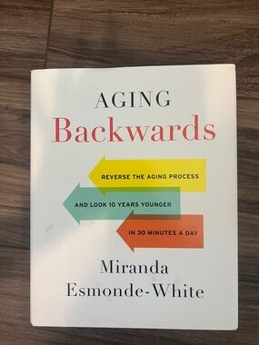 Aging Backwards by Miranda Esmonde-White - White Cover with Colored Arrows